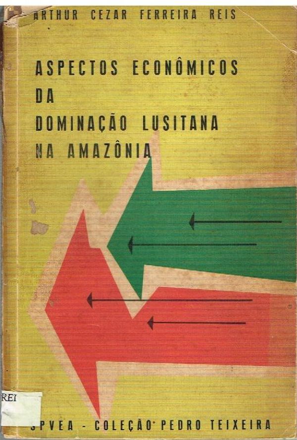 Aspectos Econômicos da Dominação Lusitana na Amazônia